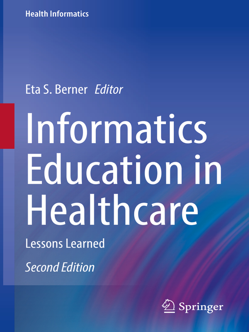Title details for Informatics Education in Healthcare by Eta S. Berner - Available
